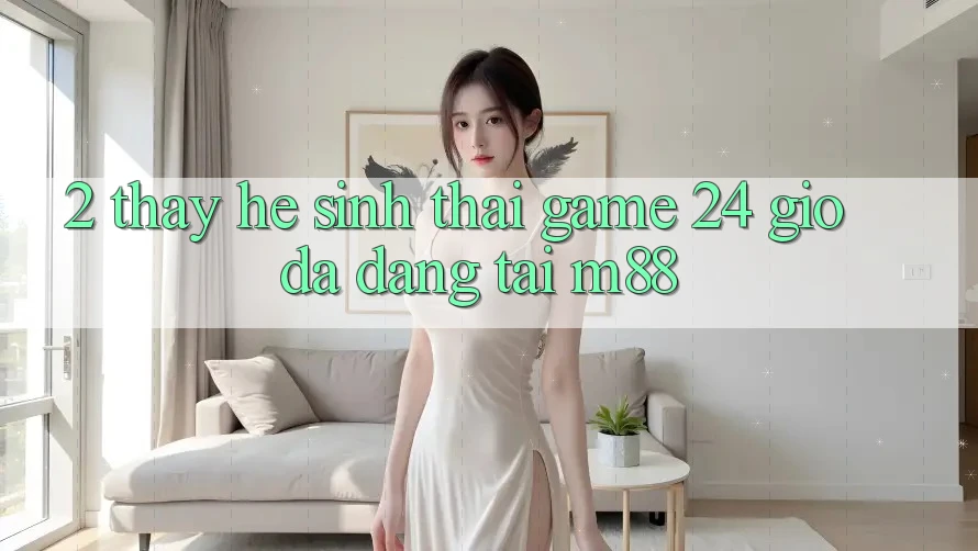 2. Thấy Hệ Sinh Thái Game 24 Giờ Đa Dạng Tại M88