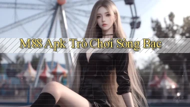 m88 apk trò chơi sòng bạc