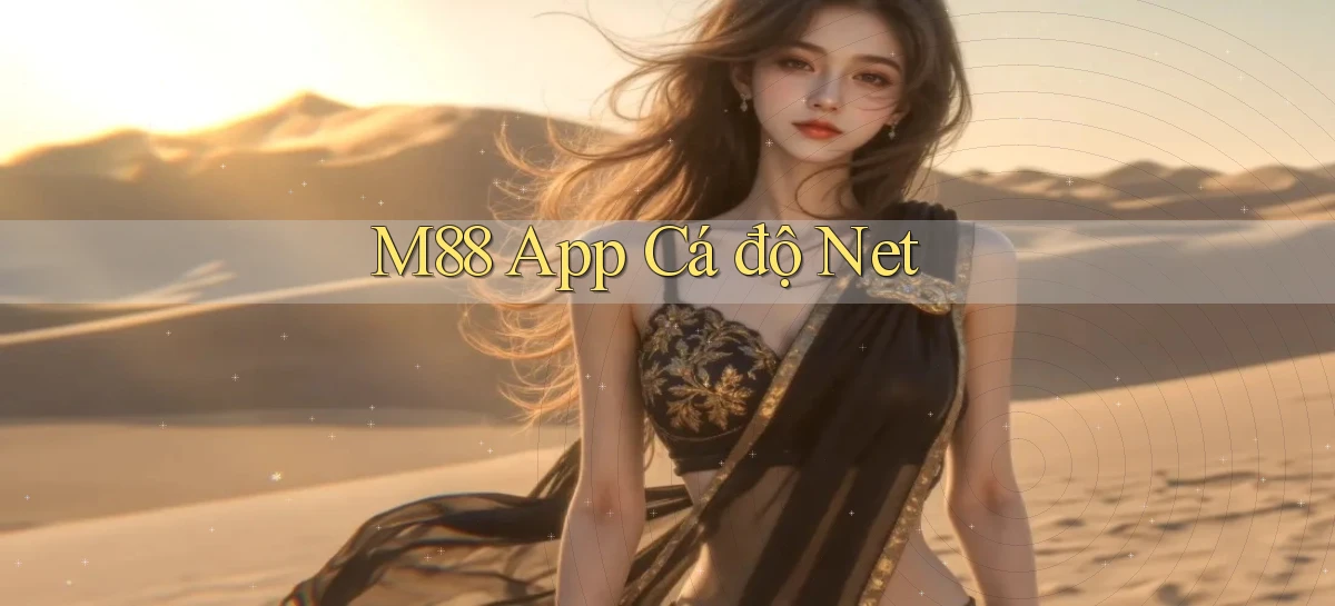 m88 app cá độ net
