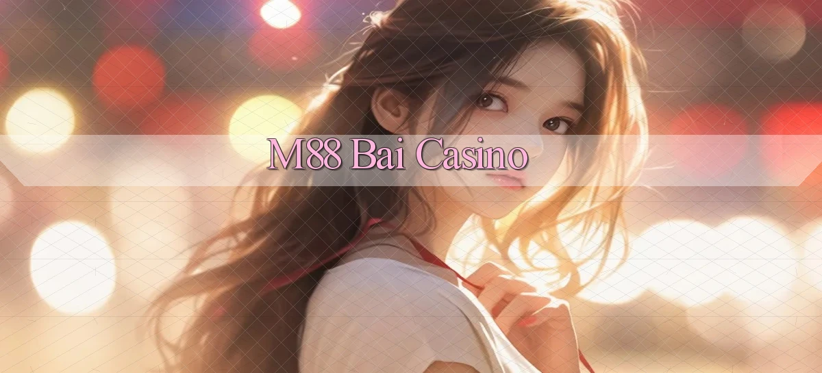 m88 bài casino