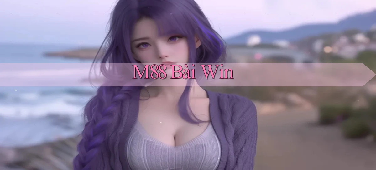 m88 bài win