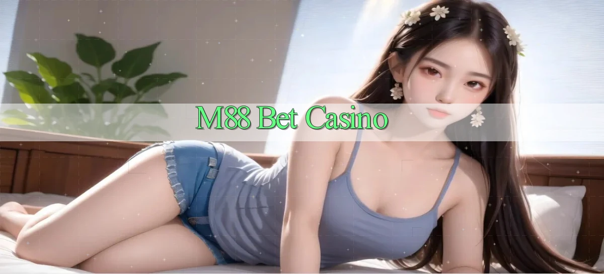 m88 bet casino