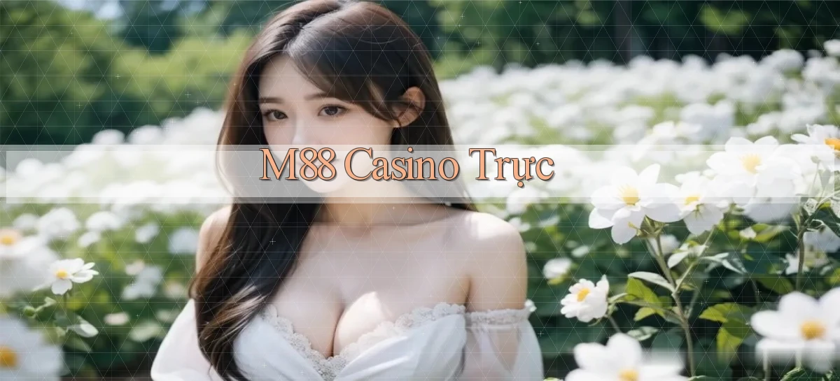 m88 casino trực