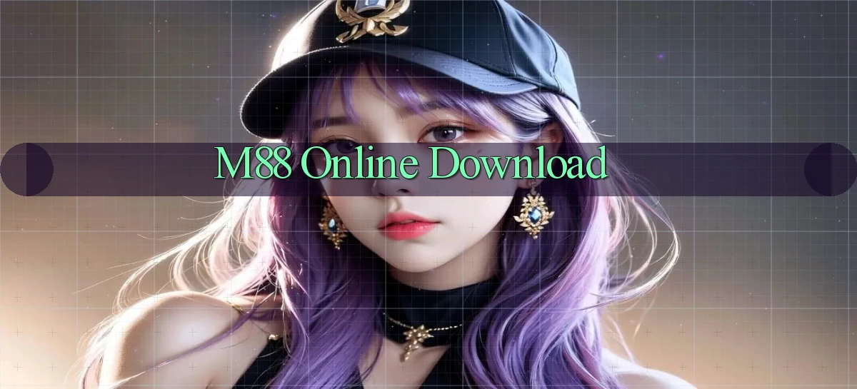m88 Online Download