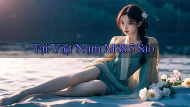 tại việt nam m88 5 sao